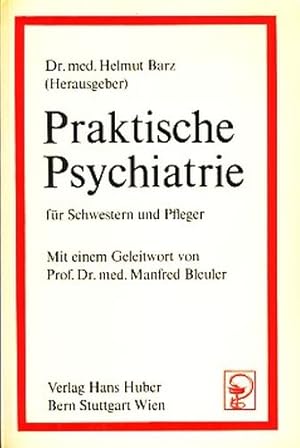 Praktische Psychiatrie für Schwestern und Pfleger ;.