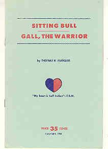 Sitting Bull & Gall, The Warrior