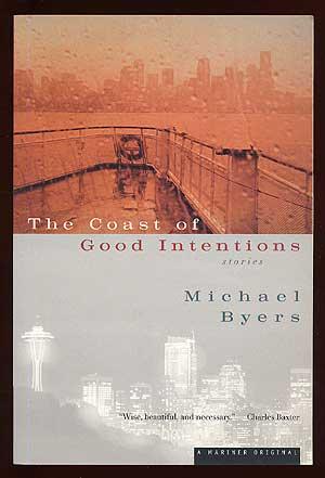 Bild des Verkufers fr The Coast of Good Intentions zum Verkauf von Between the Covers-Rare Books, Inc. ABAA