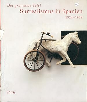 Seller image for Das grausame Spiel. Surrealismus in Spanien. 1924-1939 for sale by Libro Co. Italia Srl