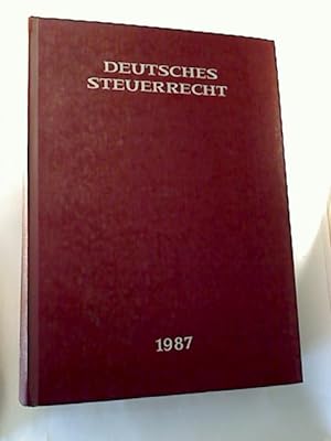 Deutsches Steuerrecht. - 25. Jg. / 1987.