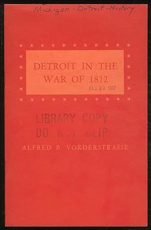 Seller image for Detroit in the War of 1812 for sale by Between the Covers-Rare Books, Inc. ABAA