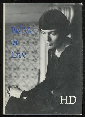 Immagine del venditore per Bid Me To Live: A Madrigal venduto da Between the Covers-Rare Books, Inc. ABAA
