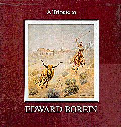 Seller image for A Tribute to Edward Borein: Memorial Exhibition and Sale for sale by LEFT COAST BOOKS