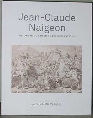 Seller image for Jean-Claude Naigeon, 1753-1832 : Les dessins d'un artiste du sicle des Lumires / The Drawings of an Artist in the Age of Enlightenment for sale by Exquisite Corpse Booksellers
