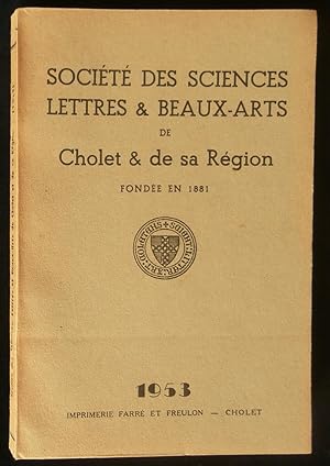 Seller image for SOCIETE DES SCIENCES, LETTRES ET BEAUX-ARTS DE CHOLET ET DE SA REGION 1953. for sale by Librairie Franck LAUNAI