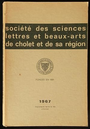 Seller image for SOCIETE DES SCIENCES, LETTRES ET BEAUX-ARTS DE CHOLET ET DE SA REGION 1967. for sale by Librairie Franck LAUNAI