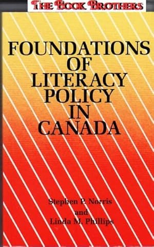 Seller image for Foundations of Literacy Policy in Canada for sale by THE BOOK BROTHERS