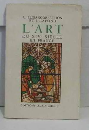 Seller image for L'art du XIVe sicle en France for sale by crealivres