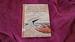 Seller image for BIRD WITH BRACELETS THE STORY OF BIRD-BANDING for sale by Betty Mittendorf /Tiffany Power BKSLINEN