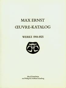 Immagine del venditore per Max Ernst: ?uvre-Katalog, 1906-1963. The Complete Paintings, Drawings, Sculpture, Frottages, Collages and Graphics. Volumes I- VI. venduto da Wittenborn Art Books