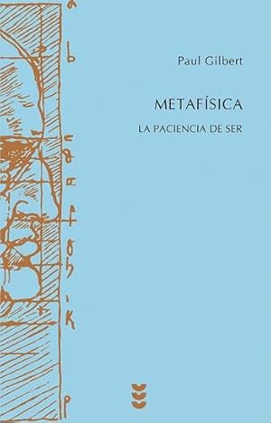 Metafísica. La paciencia de ser