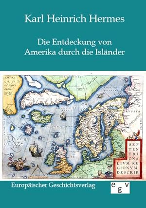 Seller image for Die Entdeckung von Amerika durch die Islnder for sale by AHA-BUCH GmbH