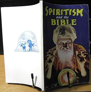 Bild des Verkufers fr Spiritism and the Bible zum Verkauf von Phyllis35