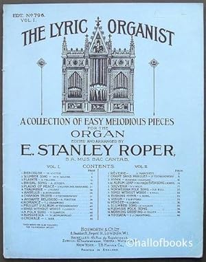 The Lyric Organist: A Collection of Melodious Pieces of Moderate Difficulty, Selected from the Wo...