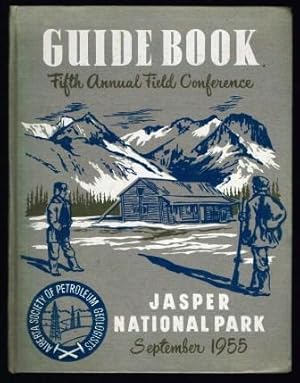 Guide Book, Fifth Annual Field Conference, Alberta Society of Petroleum Geologists, Jasper Nation...