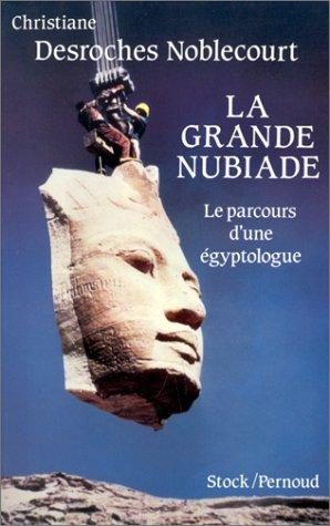 Seller image for La Grande Nubiade Ou Le Parcours D'une Egyptologue for sale by dansmongarage