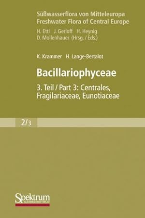 Bild des Verkufers fr Bacillariophyceae. Tl.3 : Centrales, Fragilariaceae, Eunotiaceae zum Verkauf von AHA-BUCH GmbH