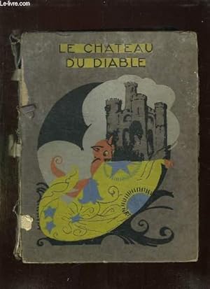 Imagen del vendedor de CONTES MAGIQUES EN COULEURS. LE CHATEAU DU DIABLE, CE QUE PEUVENT QUATRE GRILLONS, A LA RECHERCHE DE LA PEUR, LA DESTINEE DE CATHERINE, LE SPIRITUEL FAVORI, LA TRAHISON DE ROGER, UN SERVITEUR FIDELE, LE PALAIS DE NEIGE. a la venta por Le-Livre