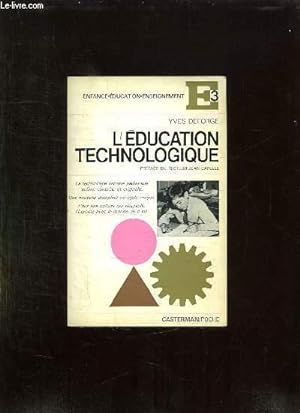 Image du vendeur pour L EDUCATION TECHNOLOGIQUE. mis en vente par Le-Livre