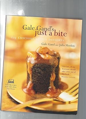 Seller image for Gale Gand's Just a Bite: 125 Luscious, Little Desserts for sale by ODDS & ENDS BOOKS
