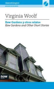 Seller image for KEW GARDENS Y OTROS RELATOS - KEW GARDENS AND OTHER SHORT STORIES (+ CD) for sale by KALAMO LIBROS, S.L.