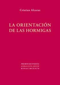 Seller image for LA ORIENTACION DE LAS HORMIGAS for sale by KALAMO LIBROS, S.L.