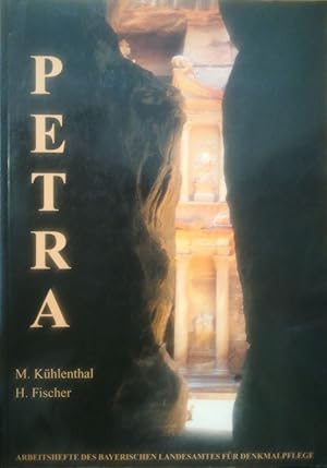 Petra. Die Restaurierung der Grabfassaden. The Restoration of the Rockcut Tomb Facades.
