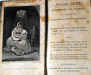 Filial Duty, Recommended and Enforced, by a variety of instructive and entertaining stories of ch...