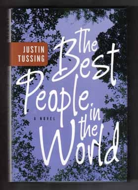 Seller image for The Best People In The World - 1st Edition/1st Printing for sale by Books Tell You Why  -  ABAA/ILAB