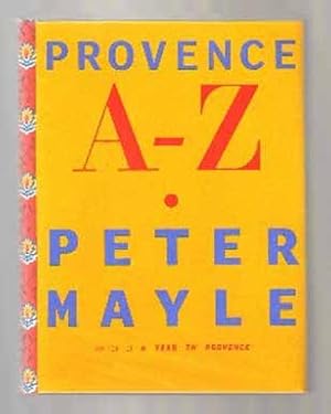 Provence A - Z - 1st US Edition/1st Printing