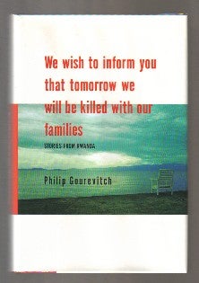 We Wish To Inform You That Tomorrow We Will Be Killed With Our Families: Stories From Rwanda - 1s...