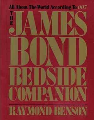 Bild des Verkufers fr The James Bond Bedside Companion, All About The World According To 007 zum Verkauf von Books Tell You Why  -  ABAA/ILAB