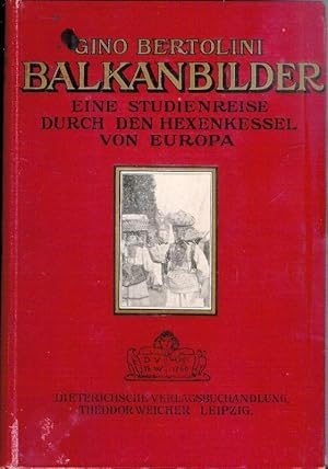 Immagine del venditore per Balkan-Bilder. Eine Studienreise durch den Hexenkessel Europa. bersetzung aus dem Italienischen M. Rumbauer. venduto da erlesenes  Antiquariat & Buchhandlung