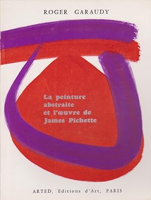 La Peinture Abstraite et L'oeuvre De James Pichette