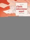 Seller image for Ojal estuvieras aqu! for sale by AG Library