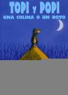 Seller image for Topi y popi una colina o un hoyo for sale by AG Library