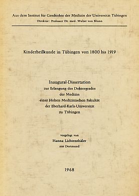 Bild des Verkufers fr Kinderheilkunde in Tbingen von 1800 bis 1919. zum Verkauf von Fundus-Online GbR Borkert Schwarz Zerfa