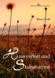 Seller image for Hausverbot und Stubenarrest. for sale by Kepler-Buchversand Huong Bach