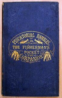 Piscatorial Rambles; or, The Fisherman's Pocket Companion