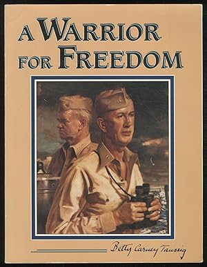 Bild des Verkufers fr A Warrior for Freedom zum Verkauf von Between the Covers-Rare Books, Inc. ABAA