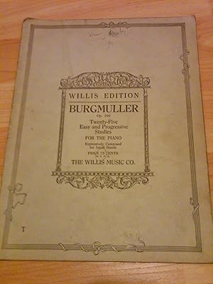 Seller image for Burgmuller Op.100 - Twenty-Five easy and progressive Studies for the Piano Expressively Composed for Small Hands for sale by H&G Antiquarian Books