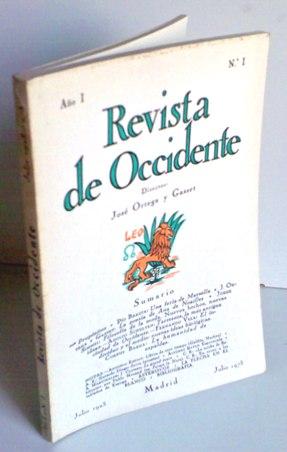 Imagen del vendedor de REVISTA DE OCCIDENTE n I. Una Feria De Marsella; La Poesa De Ana De Noailles; Filosofa De La Moda. Nuevos Hechos, Nuevas Ideas; Tartessos, La Ms Antigua Ciudad De Occidente; El Individuo y El medio: Nuevas Ideas Biolgicas; La Humanidad De Espaldas. a la venta por La Social. Galera y Libros