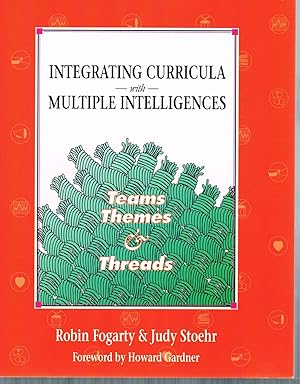 Bild des Verkufers fr Integrating Curricula With Multiple Intelligences: Teams, Themes, and Threads zum Verkauf von Riverhorse Books