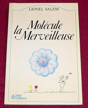 Image du vendeur pour MOLECULE LA MERVEILLEUSE mis en vente par LE BOUQUINISTE