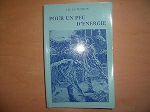 Image du vendeur pour POUR UN PEU D'ENERGIE mis en vente par Le temps retrouv