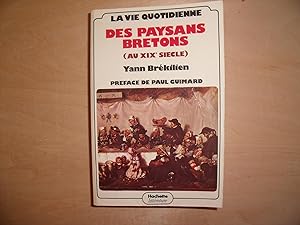 Seller image for LA VIE QUOTIDIENNE DES PAYSANS BRETONS for sale by Le temps retrouv