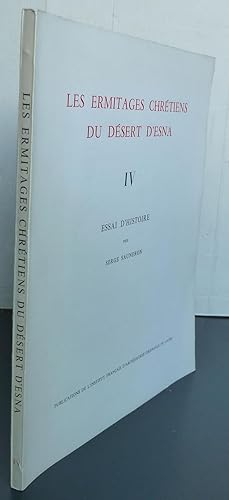 Les ermitages chrétiens du désert d'Esna Tome IV, Essai d'histoire