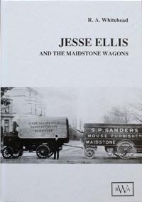 Immagine del venditore per JESSE ELLIS and the Maidstone Wagons venduto da Martin Bott Bookdealers Ltd