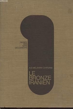 Seller image for LE BRONZE IRANIEN for sale by Le-Livre